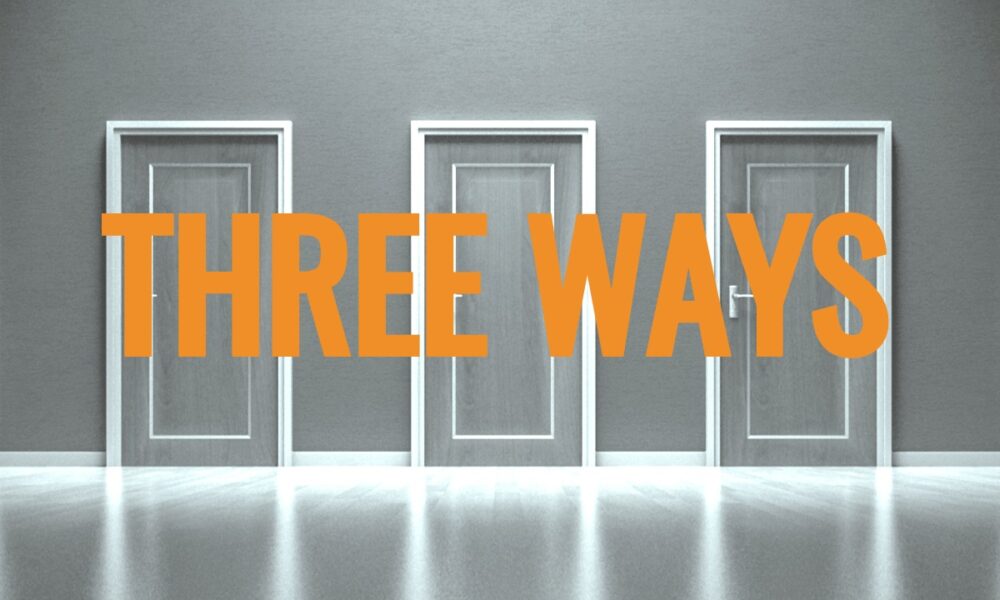 Three Ways