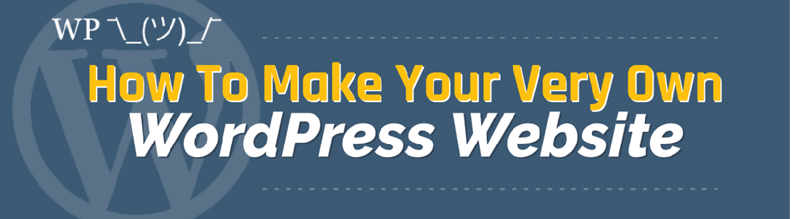 How to Make Your Own Wordpress Website